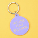 Porte clés - My dog is my soulmate